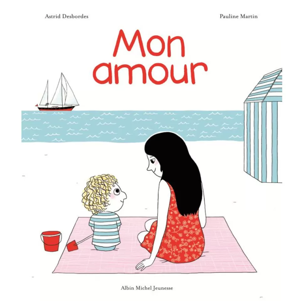 Albin Michel Jeunesse Livres>Mon Amour