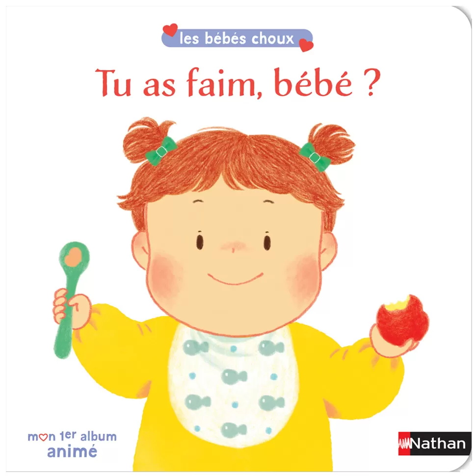 Nathan Editions Livres>Tu as Faim Bébé ?