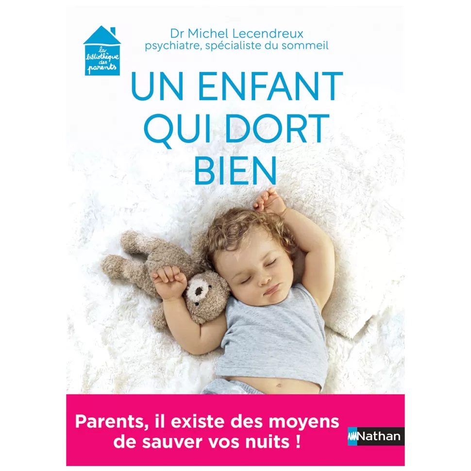 Nathan Editions Livres>Un Enfant Qui Dort Bien